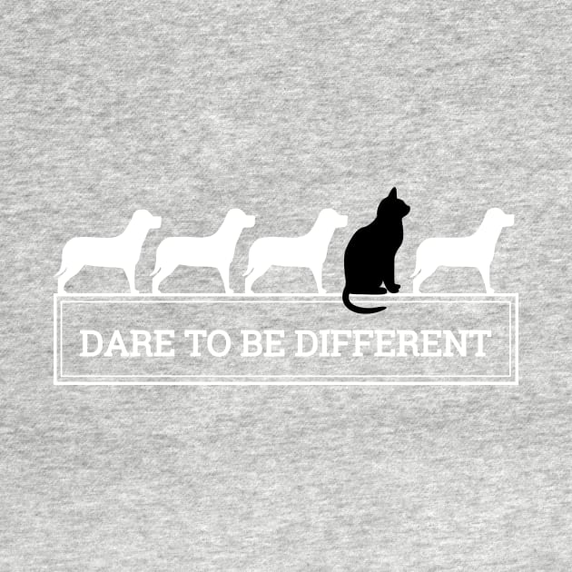 DARE TO BE DIFFERENT cats and dogs by skstring